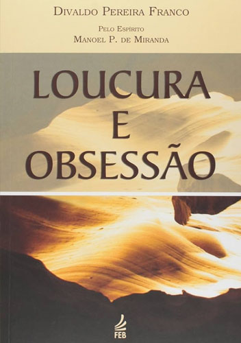 Loucura e Obsessão